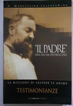 Il Padre San Pio da Pietralcina Testimonianze