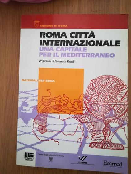 Roma città internazionale : una capitale per il Mediterraneo - copertina