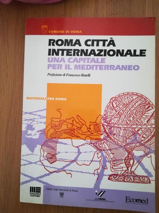 Roma città internazionale : una capitale per il Mediterraneo - copertina