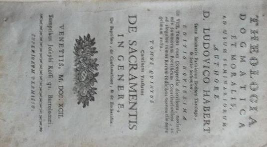 Theologia Dogmatica et Moralis ad usum Seminariorum. Tomus quintus continens tractatus De Sacramentis in Genere, De Baptismo, De Confirmatione, et De Eucharistia - copertina