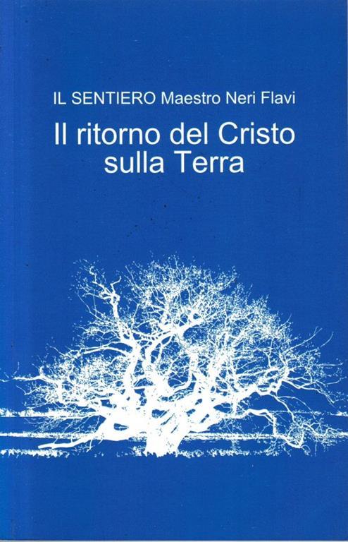 Il ritorno del Cristo sulla terra - Neri Flavi - copertina