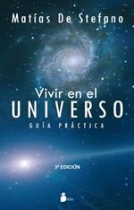 Vivir en el universo: Guia Practica