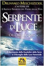 Serpente di luce. Oltre il 2012