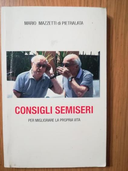Consigli semiseri - Mario Mazzetti Di Pietralata - copertina