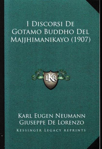 I Discorsi de Gotamo Buddho del Majjhimanikayo (1907). Copia anastatica dell'edizione del 1907 - copertina