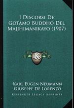 I Discorsi de Gotamo Buddho del Majjhimanikayo (1907). Copia anastatica dell'edizione del 1907