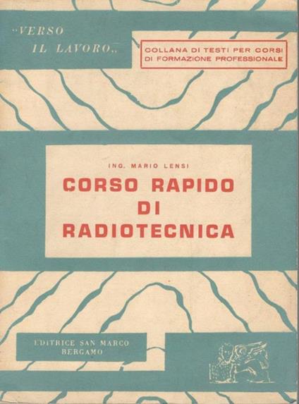 Corso rapido di radiotecnica - Mario Lensi - copertina