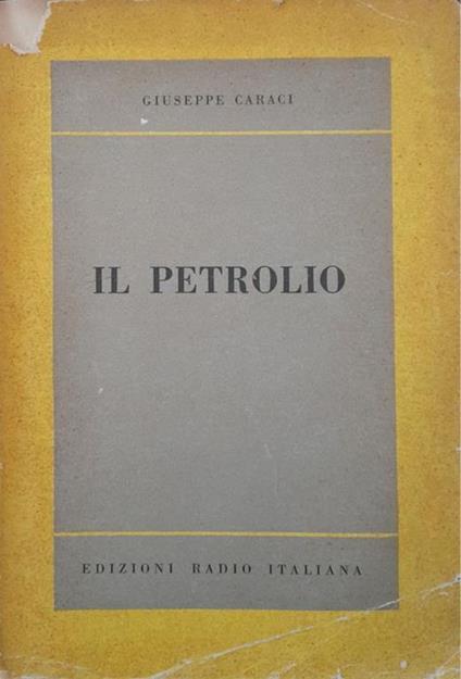 Il petrolio - Giuseppe Caraci - copertina