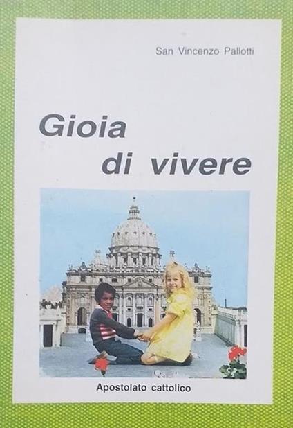 Gioia di vivere - Vincenzo Pallotti (san) - copertina