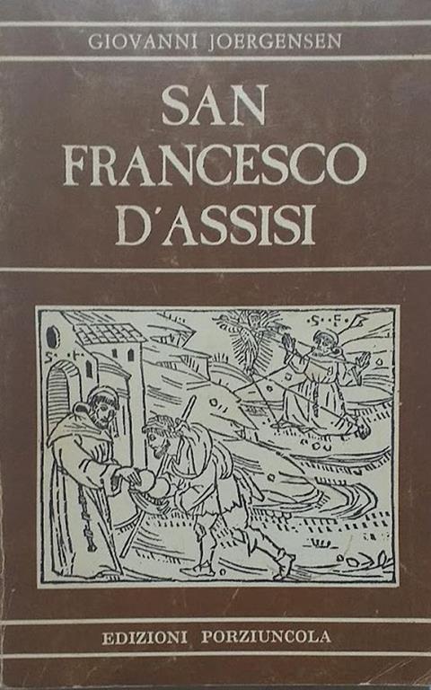 San Francesco d'Assisi - Johannes Joergensen - copertina