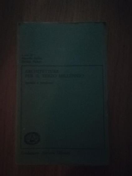 Architetture per il terzo millennio: Ipotesi e tendenze - copertina