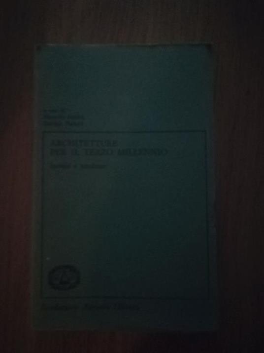 Architetture per il terzo millennio: Ipotesi e tendenze - copertina