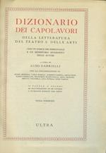 Dizionario dei capolavori della letteratura del teatro e delle arti