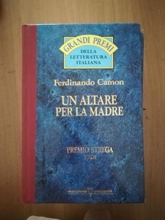 Un altare per la madre - Ferdinando Camon - copertina