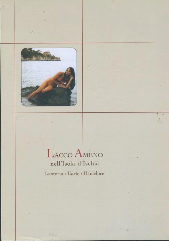 Lacco Ameno nell'isola d'Ischia. La storia. L'arte. Il folclore
