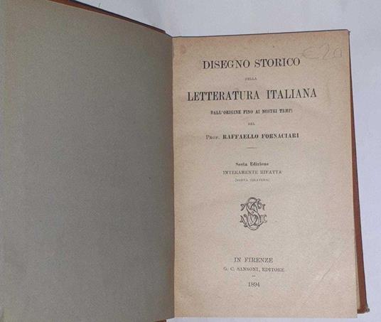 Disegno storico della letteratura italiana - Raffaello Fornaciari - copertina