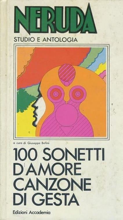 100 sonetti d'amore. Canzone di gesta - Pablo Neruda - copertina