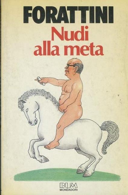 Nudi alla meta - Giorgio Forattini - copertina