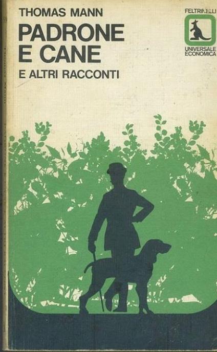 Padrone e cane e altri racconti - Thomas Mann - copertina