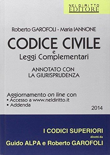 Codice civile e leggi complementari. Annotato con la giurisprudenza - Roberto Garofoli - copertina