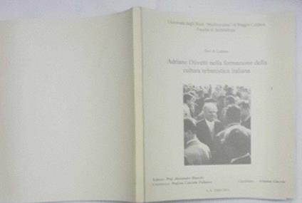 Adriano Olivetti nella formazione della cultura urbanistica italiana - copertina