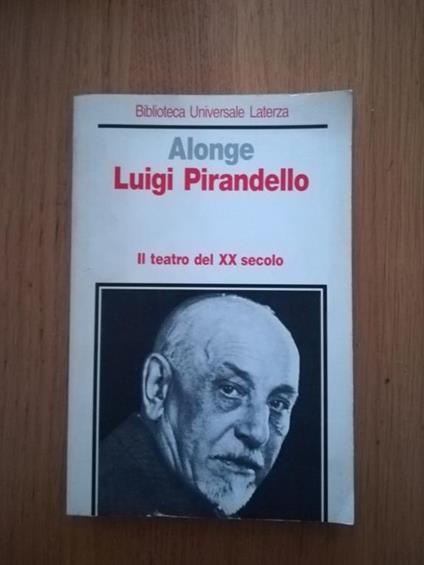 Luigi Pirandello - Roberto Alonge - copertina