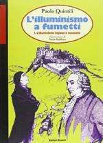 L' Illuminismo a fumetti. L' Illuminismo inglese e scozzese (Vol. 1)