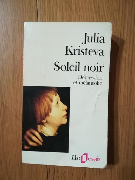 Soleil noir: Dépression et mélancolie - Julia Kristeva - copertina