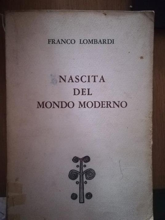 Nascita del mondo moderno - Franco Lombardi - copertina