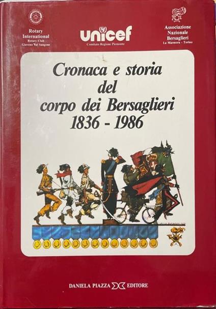 Cronaca e storia del corpo dei bersaglieri 1836-1986 - copertina