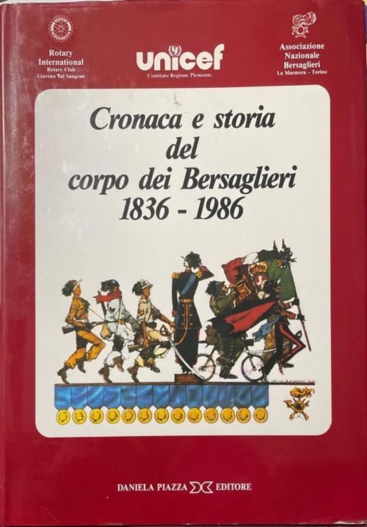 Cronaca e storia del corpo dei bersaglieri 1836-1986 - copertina