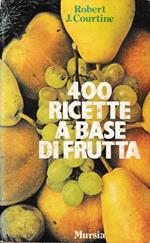 400 ricette a base di frutta
