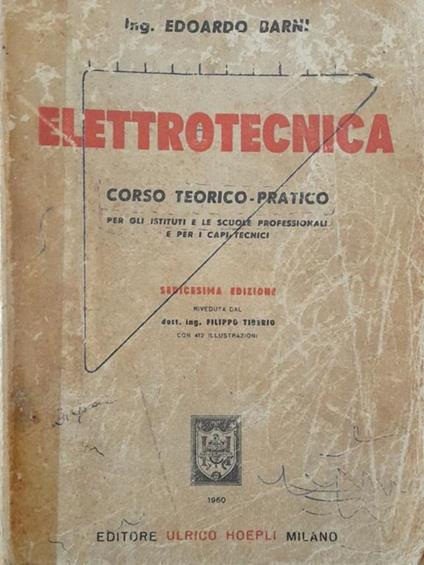 Elettrotecnica. Corso teorico-pratico - Edoardo Barni - copertina