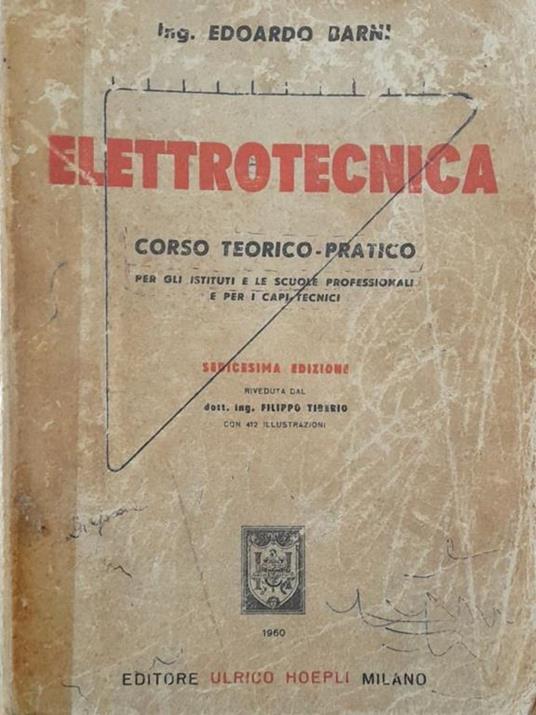 Elettrotecnica. Corso teorico-pratico - Edoardo Barni - copertina
