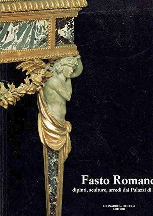 Fasto Romano dipinti sculture arredi dai Palazzi di Roma - Alvar Gonzalez Palacios - copertina