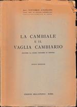 La cambiale e il vaglia cambiario secondo la legge uniforme di Ginevra