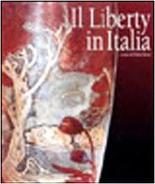 Il liberty in Italia - Fabio Benzi - copertina