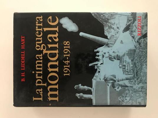 La prima guerra mondiale - 1914-1918 - Basil H. Liddell Hart - copertina