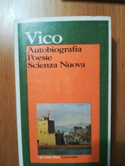 Autobiografia Poesie Scienza Nuova - Giambattista Vico - copertina
