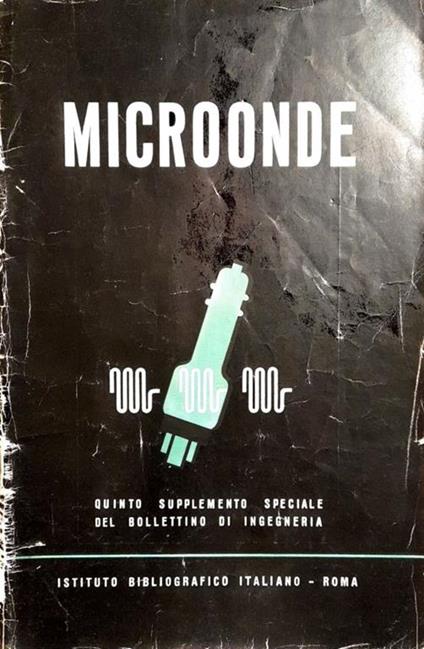 Microonde. Quinto supplemento speciale del bollettino di ingegneria - copertina