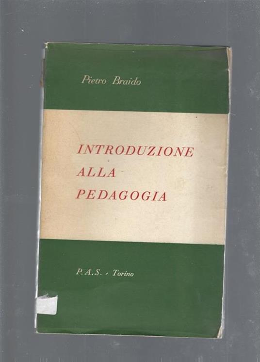 Introduzione alla pedagogia - Pietro Braido - copertina
