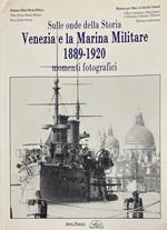 Venezia e la Marina militare 1889-1920