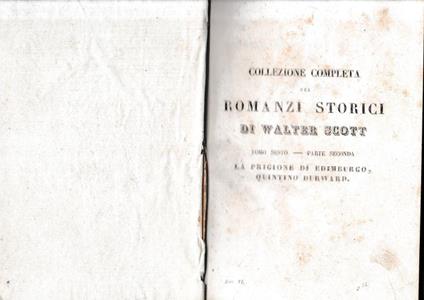 Romanzi storici di Walter Scott, tomo VI-parte seconda. Contenente:La prigione di Edimburgo/Quintino Durward - Walter Scott - copertina