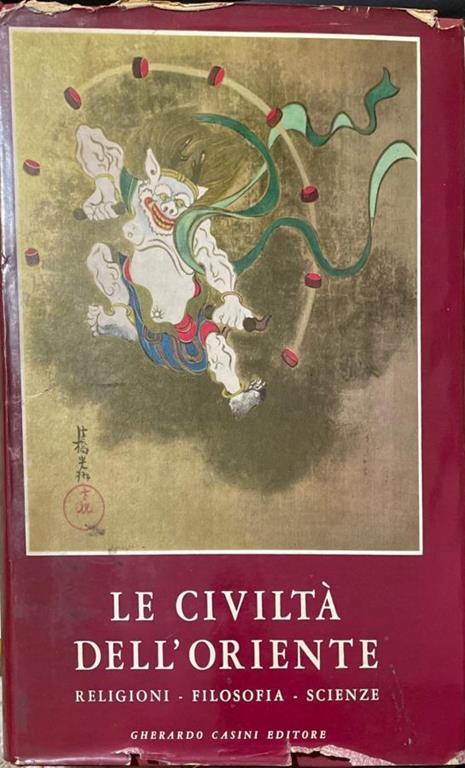 Le civiltà dell'Oriente: Storia; Letteratura; Arte; Filosofia scienze e arte. vol. 3 - Giuseppe Tucci - copertina