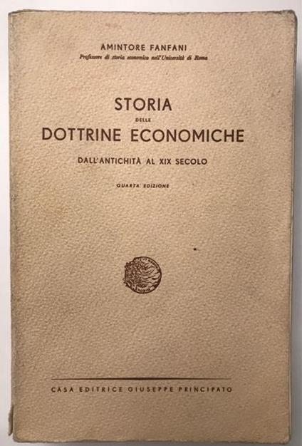 Storia delle dottrine economiche dall'antichità al XIX secolo - Amintore Fanfani - copertina