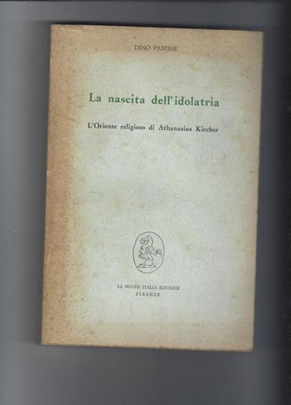 La nascita dell'idolatria - Dino Pastine - copertina