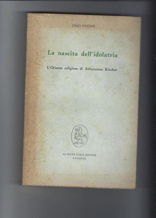 La nascita dell'idolatria - Dino Pastine - copertina