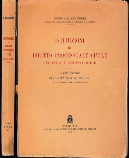 Istituzioni di diritto processuale civile secondo il nuovo codice, due volumi - Piero Calamandrei - copertina