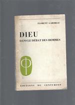 Dieu dans le debat des hommes