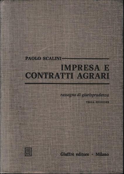 Impresa e contratti agrari. Rassegna di giurisprudenza - Paolo Scalini - copertina